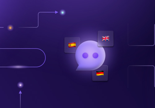Multilingual Support: How Chatbots Can Improve Your Business Processes